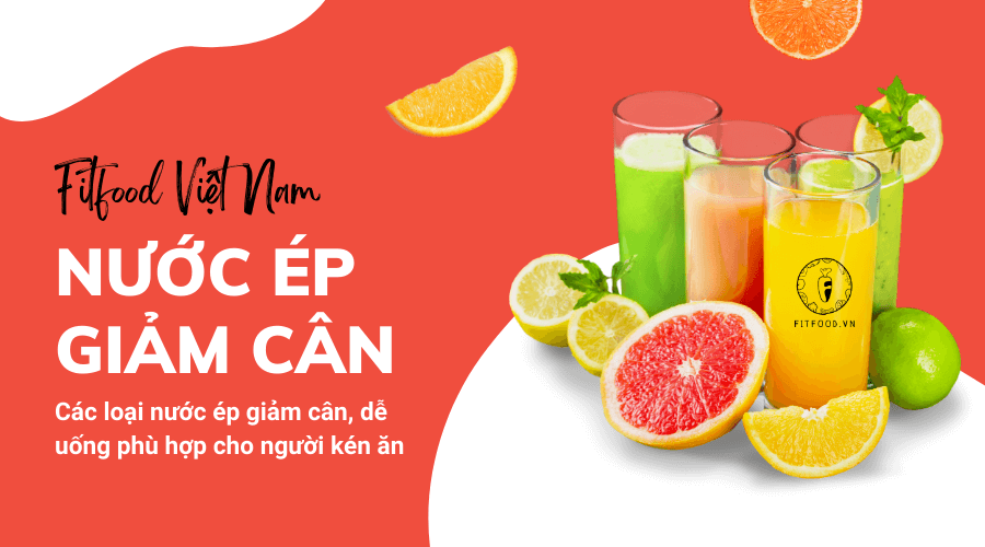 Các loại nước ép giảm cân