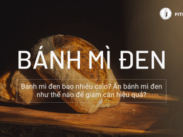 BÁNH MÌ ĐEN BAO NHIÊU CALO? ĂN BÁNH MÌ ĐEN NHƯ THẾ NÀO ĐỂ GIẢM CÂN HIỆU QUẢ?