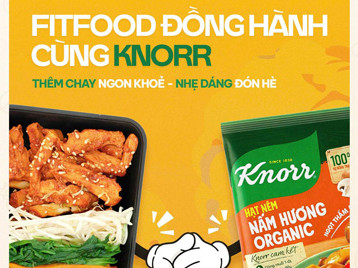 Fitfood x Knorr: Một cột mốc mới trên hành trình không ngừng nâng cao chất lượng bữa ăn