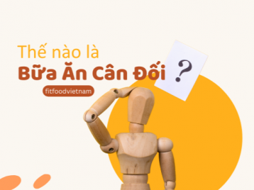 CARB, PROTEIN VÀ CHẤT BÉO: CÁC NGUYÊN TẮC CHO MỘT BỮA ĂN CÂN ĐỐI