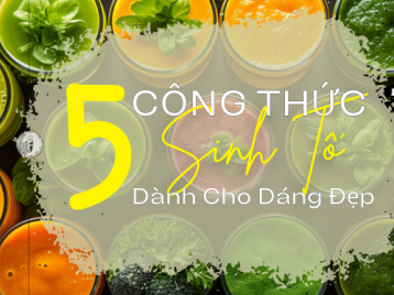 GIẢM NGAY 2KG VỚI CÔNG THỨC SINH TỐ DỄ LÀM CHO KỲ NGHỈ LỄ