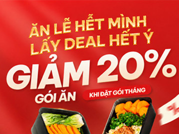 CHƯƠNG TRÌNH ƯU ĐÃI ĐẶC BIỆT: "ĂN LỄ HẾT MÌNH - LẤY DEAL HẾT Ý"