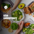 13 cách để giảm lượng carbohydrate trong chế độ ăn