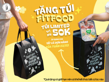 TẶNG TÚI FITFOOD CHO TẤT CẢ KHÁCH HÀNG