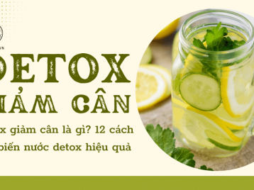 12 CÁCH CHẾ BIẾN NƯỚC DETOX GIẢM CÂN TẠI NHÀ ĐƠN GIẢN