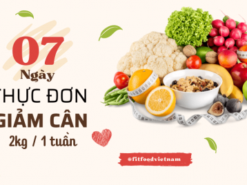 THỰC ĐƠN GIẢM CÂN 7 NGÀY 2KG - CÁCH GIẢM TỰ NHIÊN VÀ BỀN VỮNG