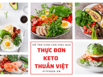 THỰC ĐƠN KETO THUẦN VIỆT, HỖ TRỢ GIẢM CÂN, GIẢM MỠ BỤNG HIỆU QUẢ