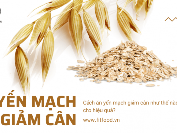 CÁCH ĂN YẾN MẠCH GIẢM CÂN KHÔNG PHẢI AI CŨNG BIẾT?